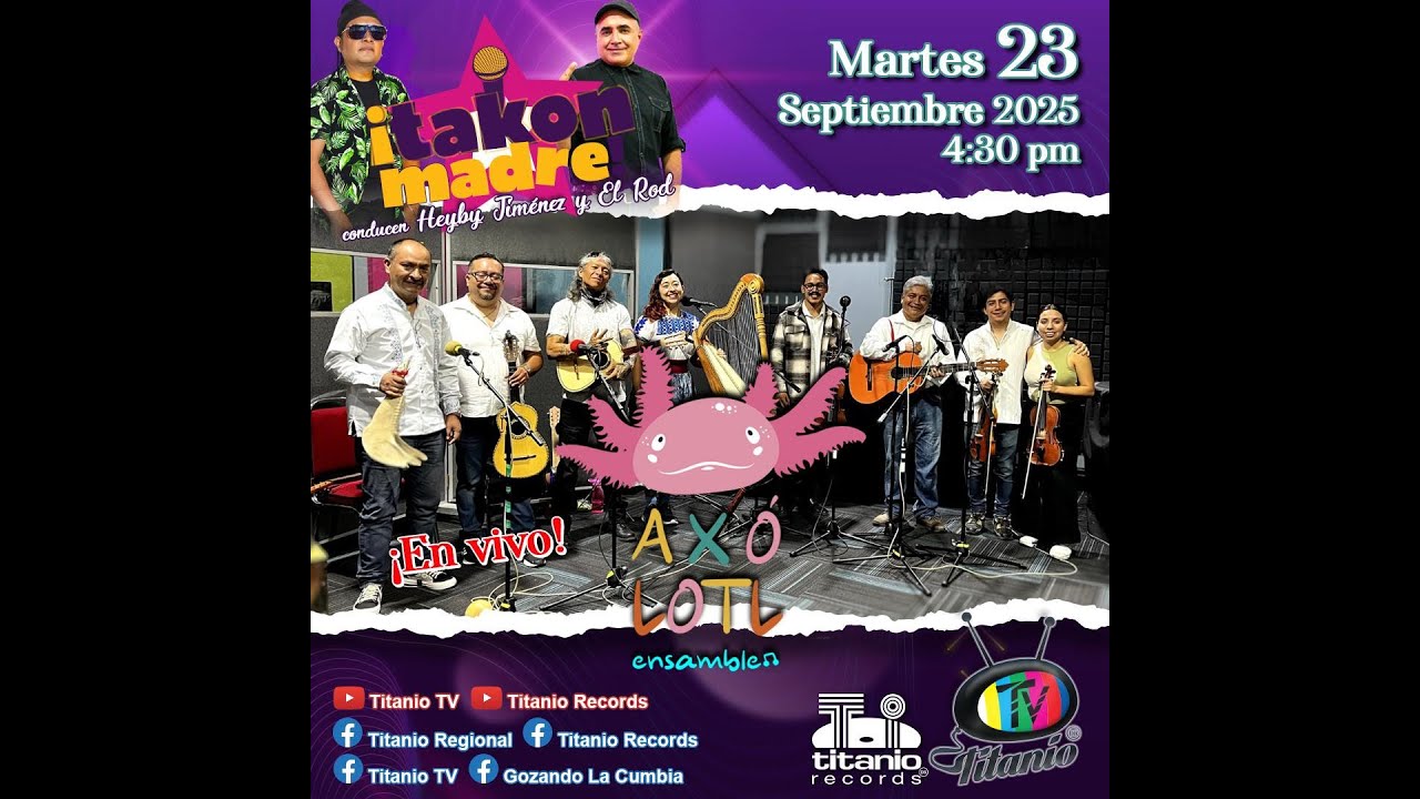 Ensamble Ax&oacute;lotl en &iexcl;Takon Madre!