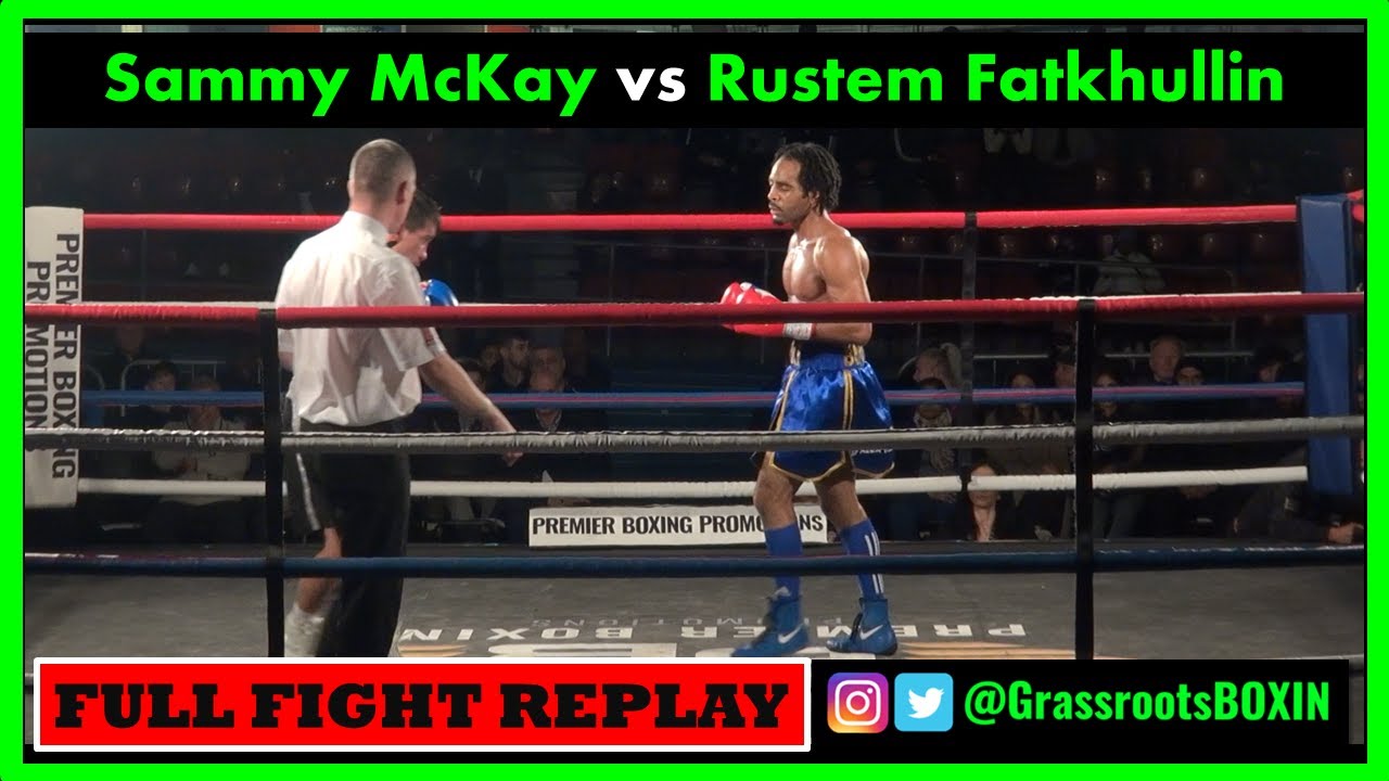 Sammy McKay vs Rustem Fatkhullin - FULL FIGHT - Premier Boxing Promotions (19/11/22)