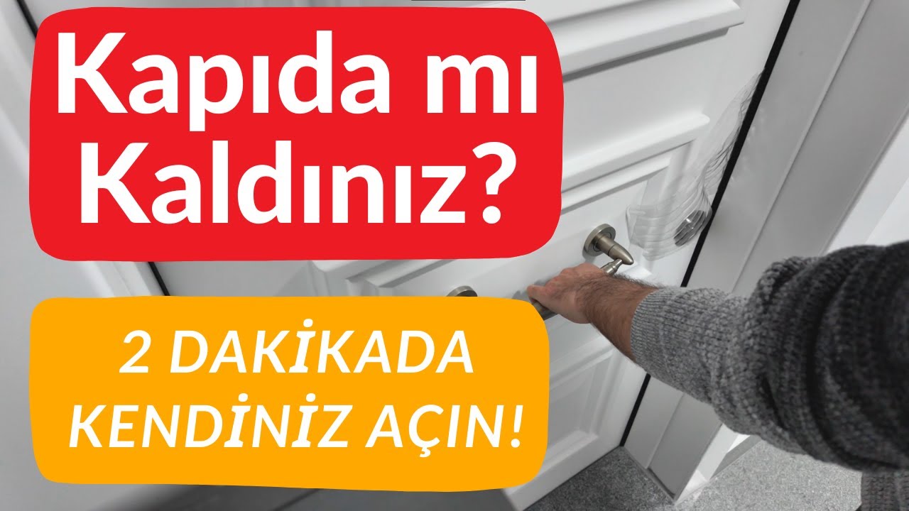 Anahtar İçerde mi Kaldı? 2 Dakikada Açın!