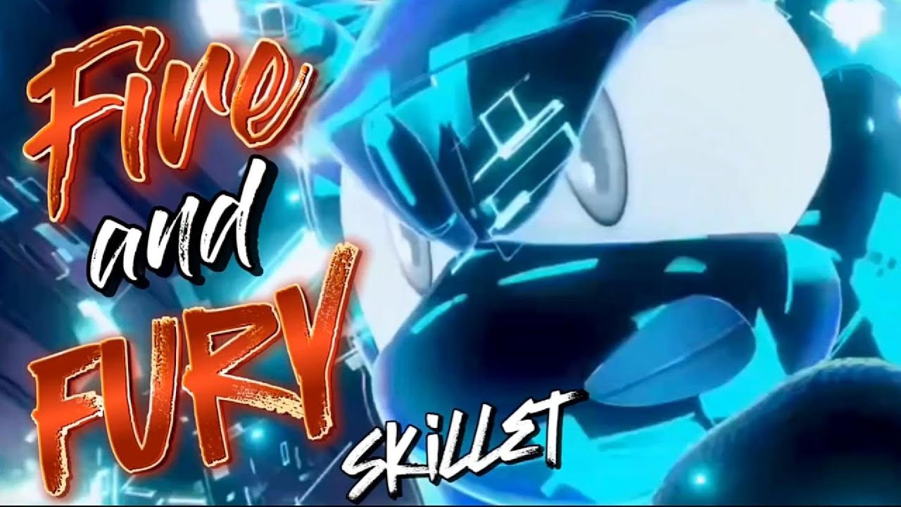 Fire and Fury - Skillet || AMV || Sonic Frontiers