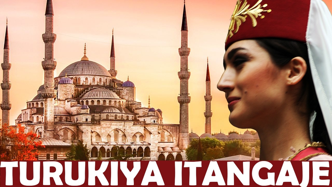 ISMAËL MWANAFUNZI: IBITANGAJE KURI TURIKIYA, IGIHUGU CY'AMATEKA CYABYAYE ITORERO RY'ABA-PROTESTANT