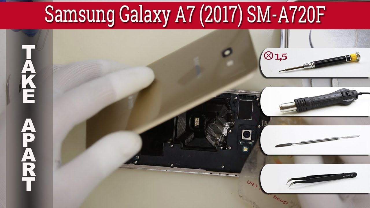 How to disassemble 📱 Samsung Galaxy A7 (2017) SM-A720 Take apart Tutorial