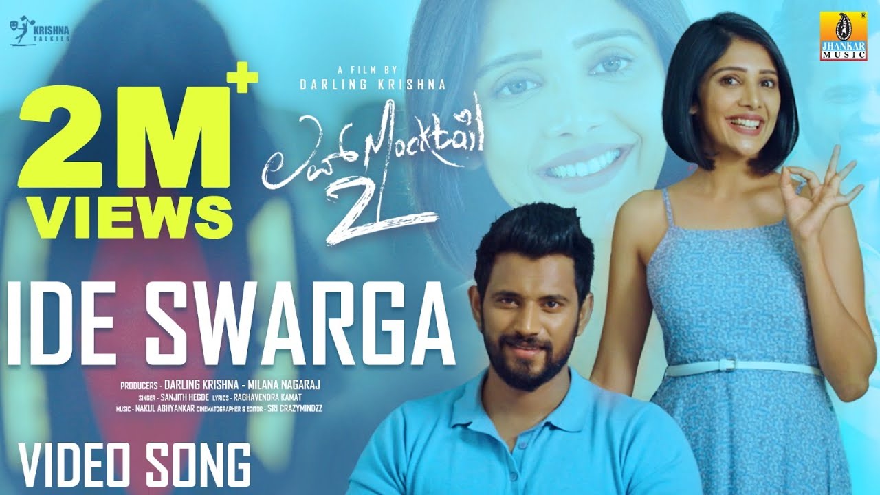 Ide Swarga - Love Mocktail 2 | Sanjith Hegde, Darling Krishna, Milana Nagaraj, NakulAbhyankar