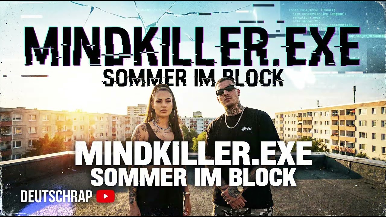 MINDKILLER.EXE – Sommer im Block (Deutschrap)