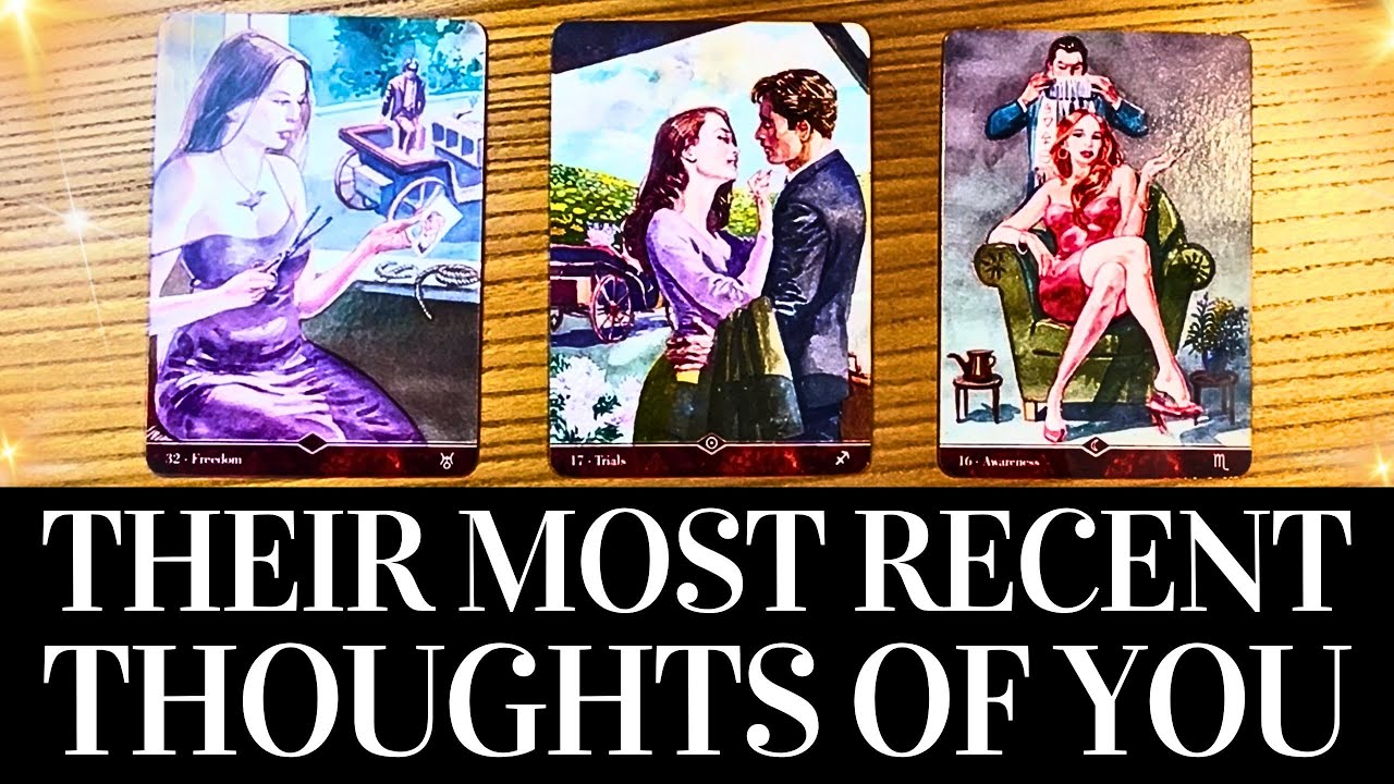 PICK A CARD 🥰🔮THEIR THOUGHTS OF YOU RECENTLY 🔮🥰 + CHANNELED Messages From Them ❤️ Love Tarot Reading