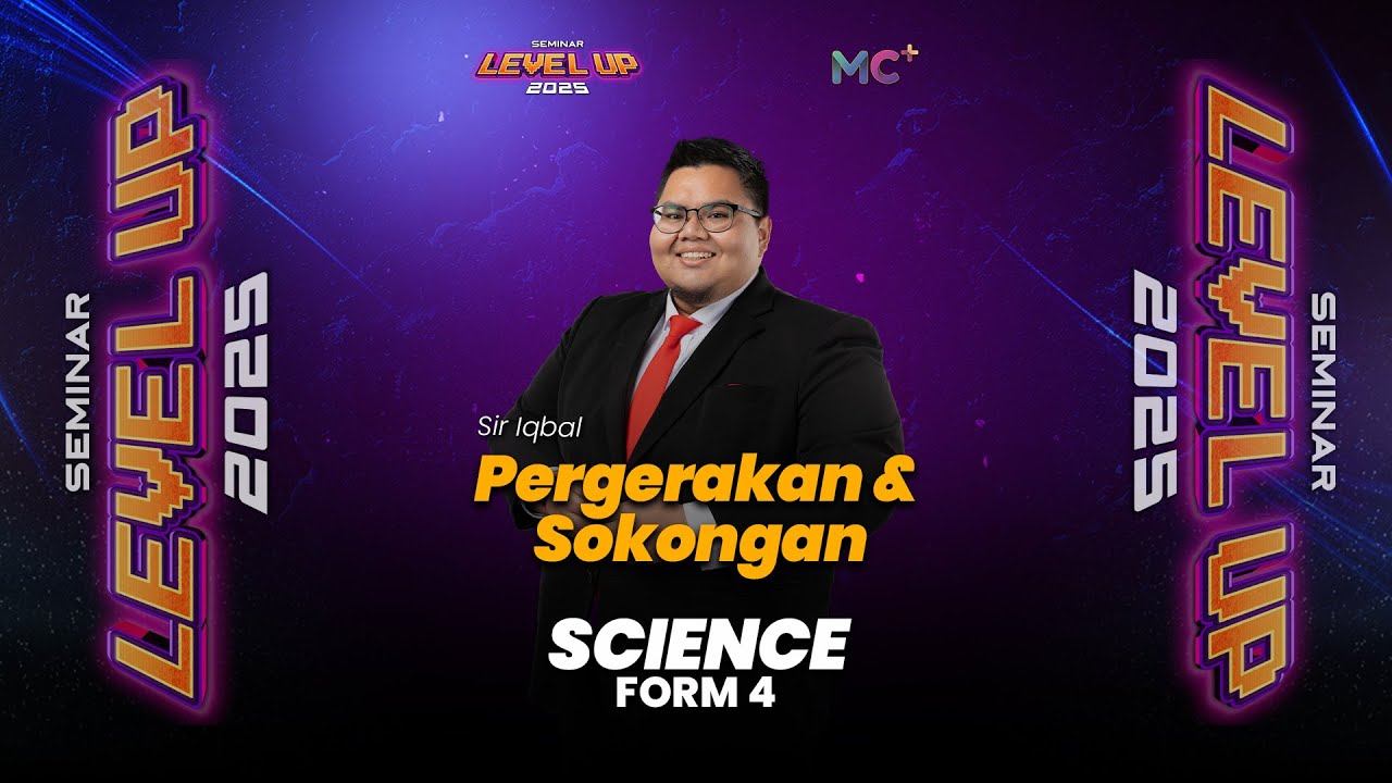 Seminar Level Up - FORM 4 SCIENCE | Pergerakan dan Sokongan
