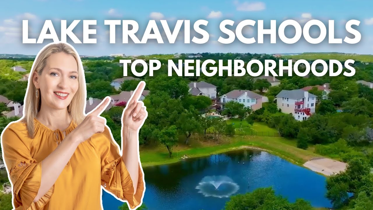 The 4 Most Popular Neighborhoods in Lake Travis School District near Austin, Texas