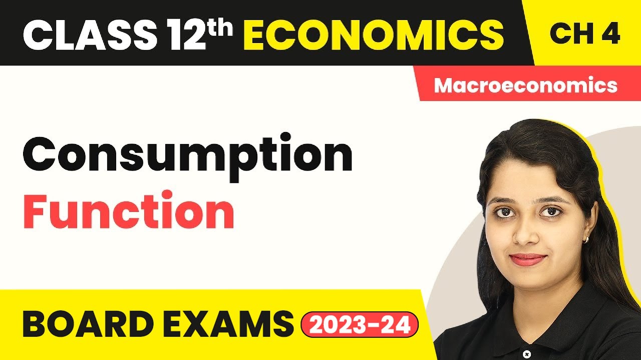 Class 12 Macroeconomics Ch 4|Consumption Function-Determination of Income And Employment 2022-23