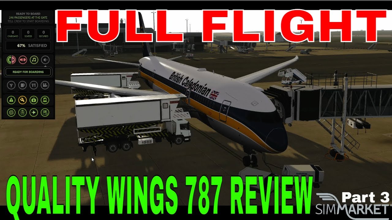 SIM MARKET | P3D | FSX | Quality Wings 787 Ultimate Collection | REVIEW Part 3 | Full Flight