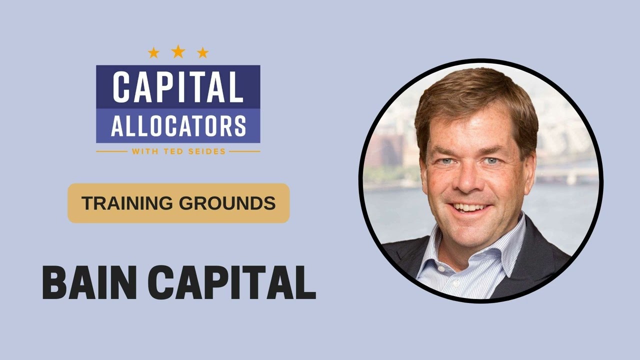 Training Grounds: Bain Capital, John Connaughton (EP.395)