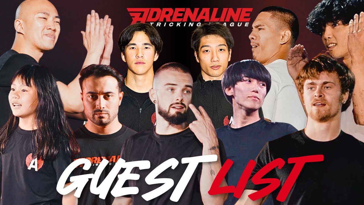 Adrenaline Tricking League Event OFFICIAL GUEST LIST