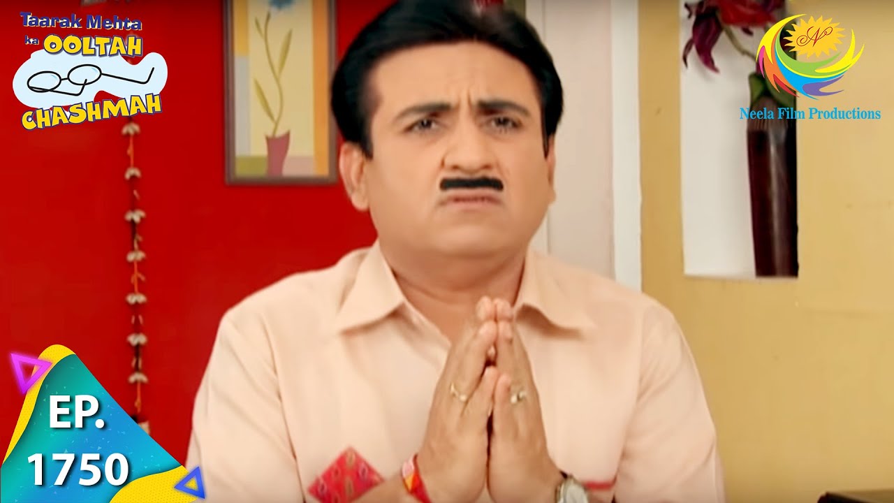 Taarak Mehta Ka Ooltah Chashmah - Episode 1750 - Full Episode