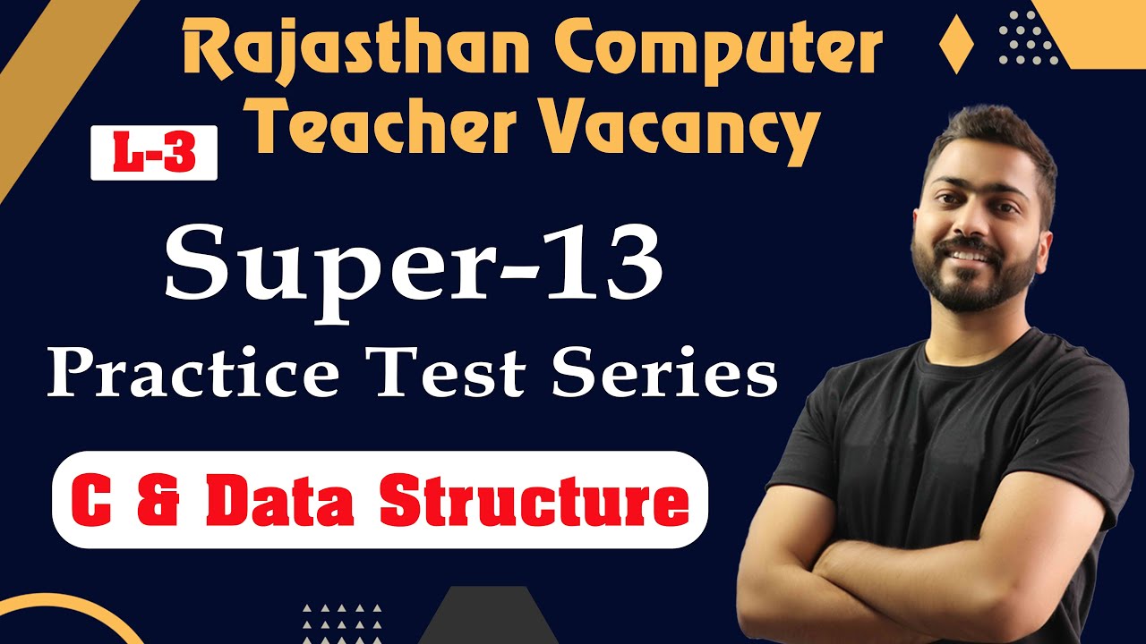 Lec-3: Top 13 important questions(C & Data Structure) | Rajasthan Computer Instructor Exam
