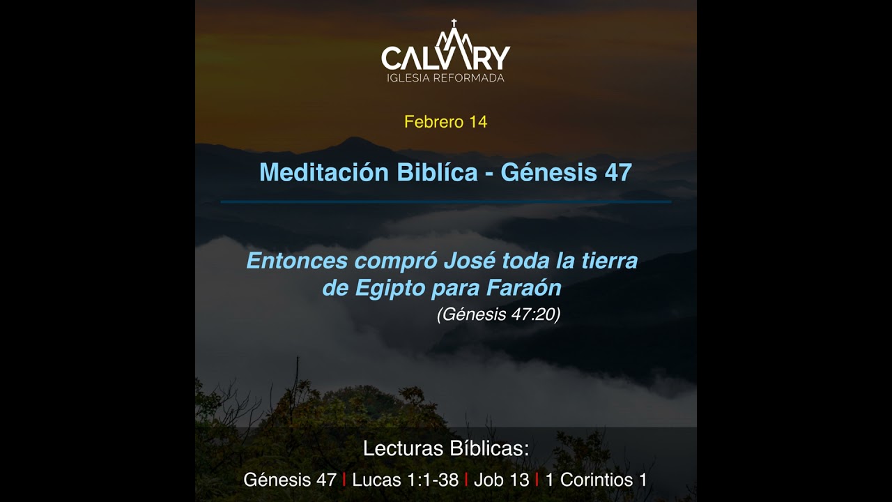 Meditación Bíblica para Génesis 47 - Febrero 14