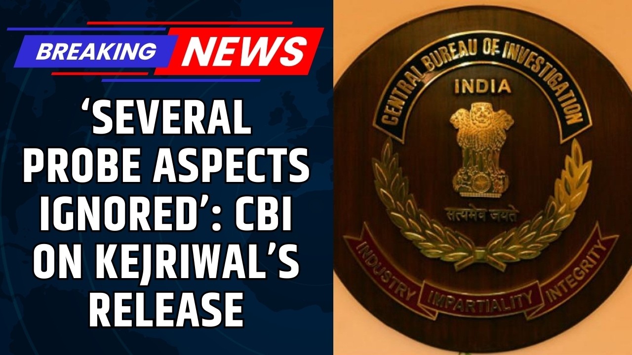 CBI to Challenge Court Order in Delhi Liquor Policy Case, Flags &lsquo;Ignored Probe Aspects&rsquo; | News18