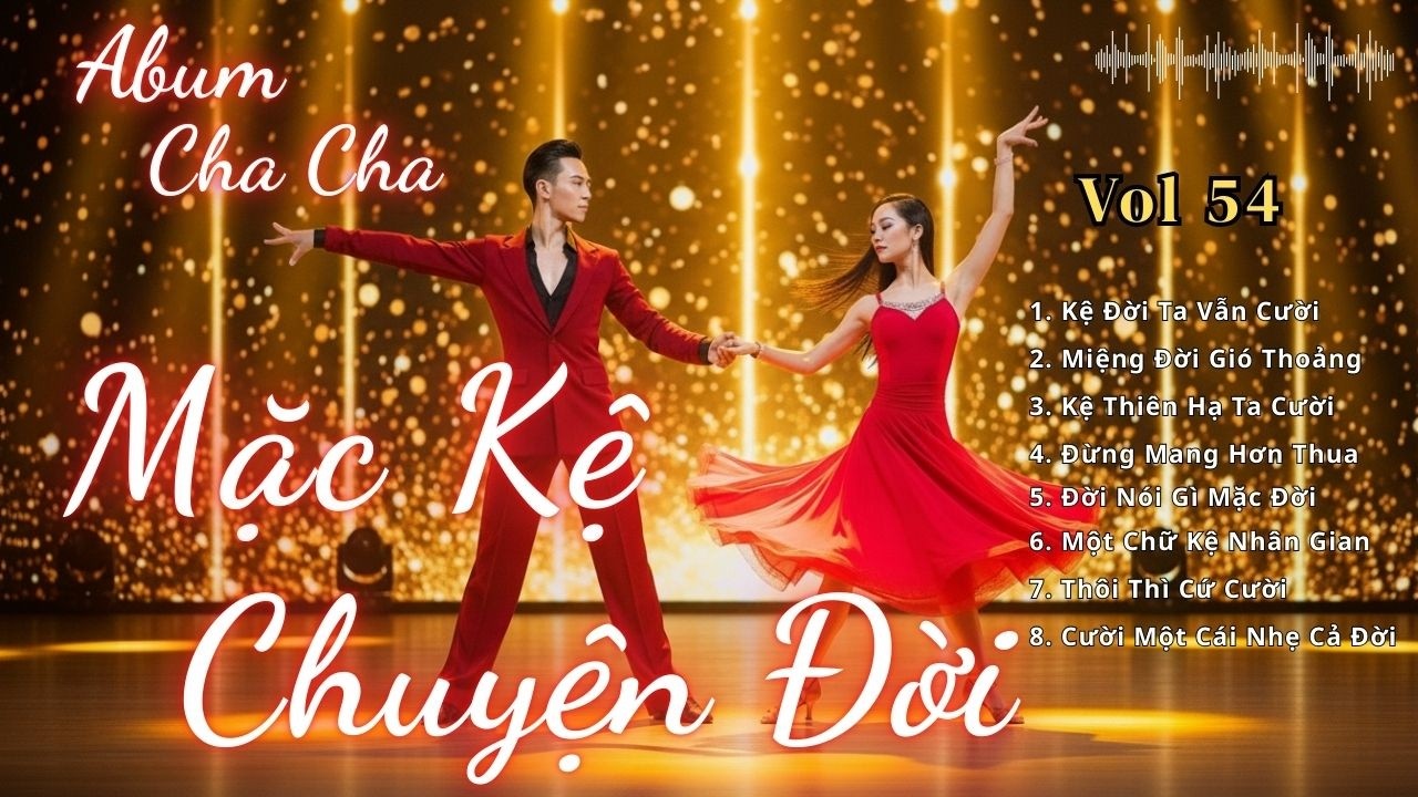 Album Rumba Cha Cha Cha Hay Nhất 💃 Mặc Kệ Chuyện Đời | Nhạc Khiêu Vũ Latin Cực Hay