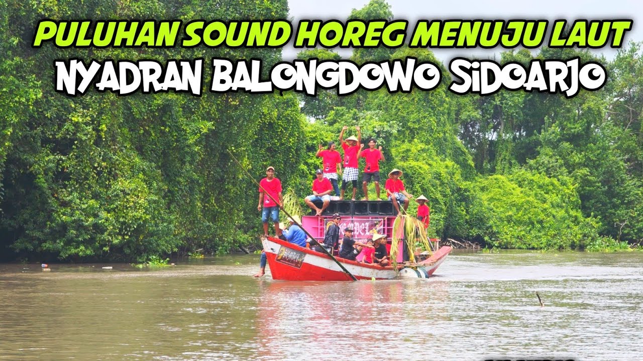 Sound Horeg Perjalanan menuju Laut Nyadran Ke Makam Dewi Sekar Dadu 