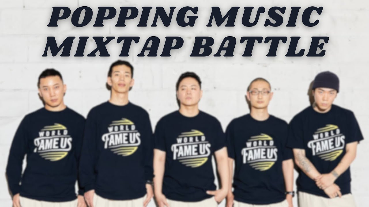 POPPING MUSIC: Mixtape Battle -P2