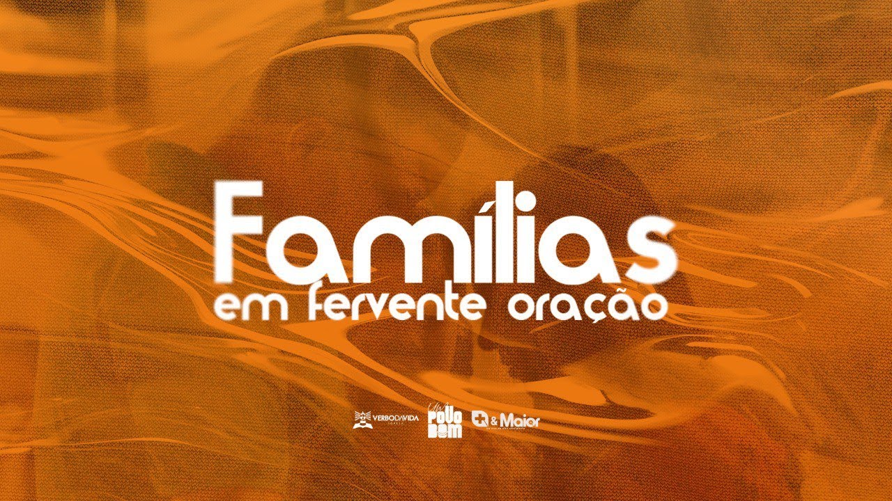 Famílias em Fervente Oração | Isaias Tavares e Ana Fábia | 25.02.2026
