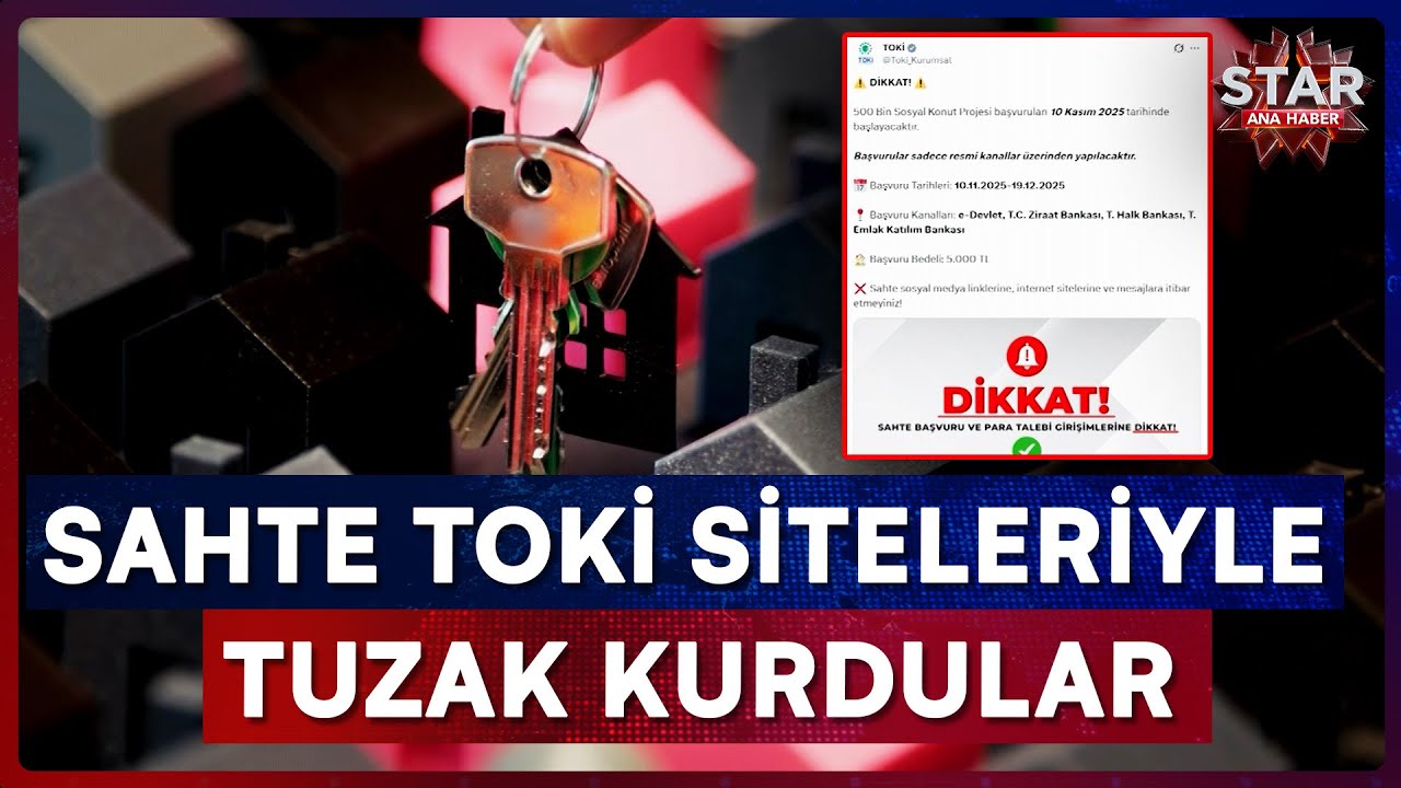 TOKİ Başvurusu Diye Açılan Sahte Sitelerden Şok Tuzak! | Star Ana Haber