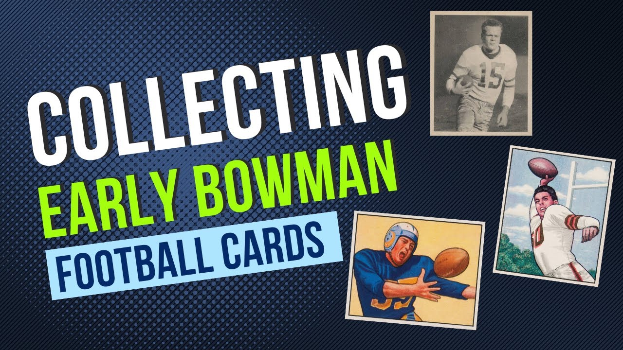 Why I collect early Bowman Football Cards- 1948-1952