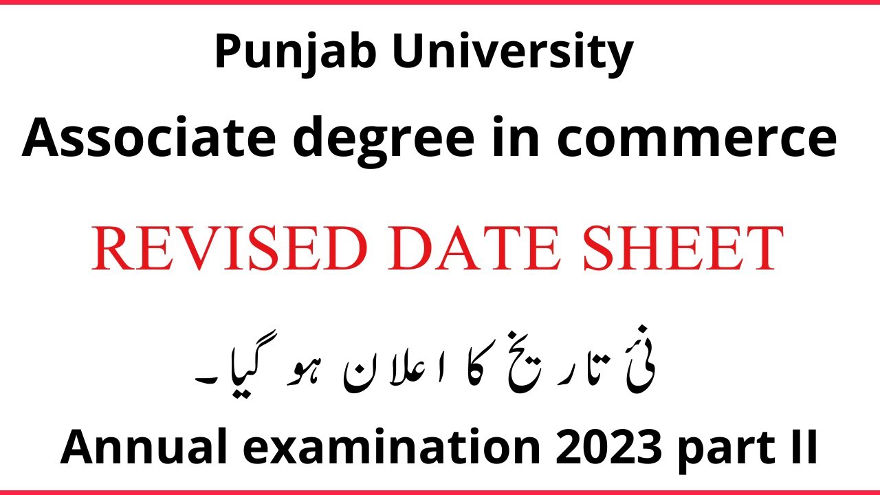 Revised date sheet for associate degree in commerce part II annual examination 2023