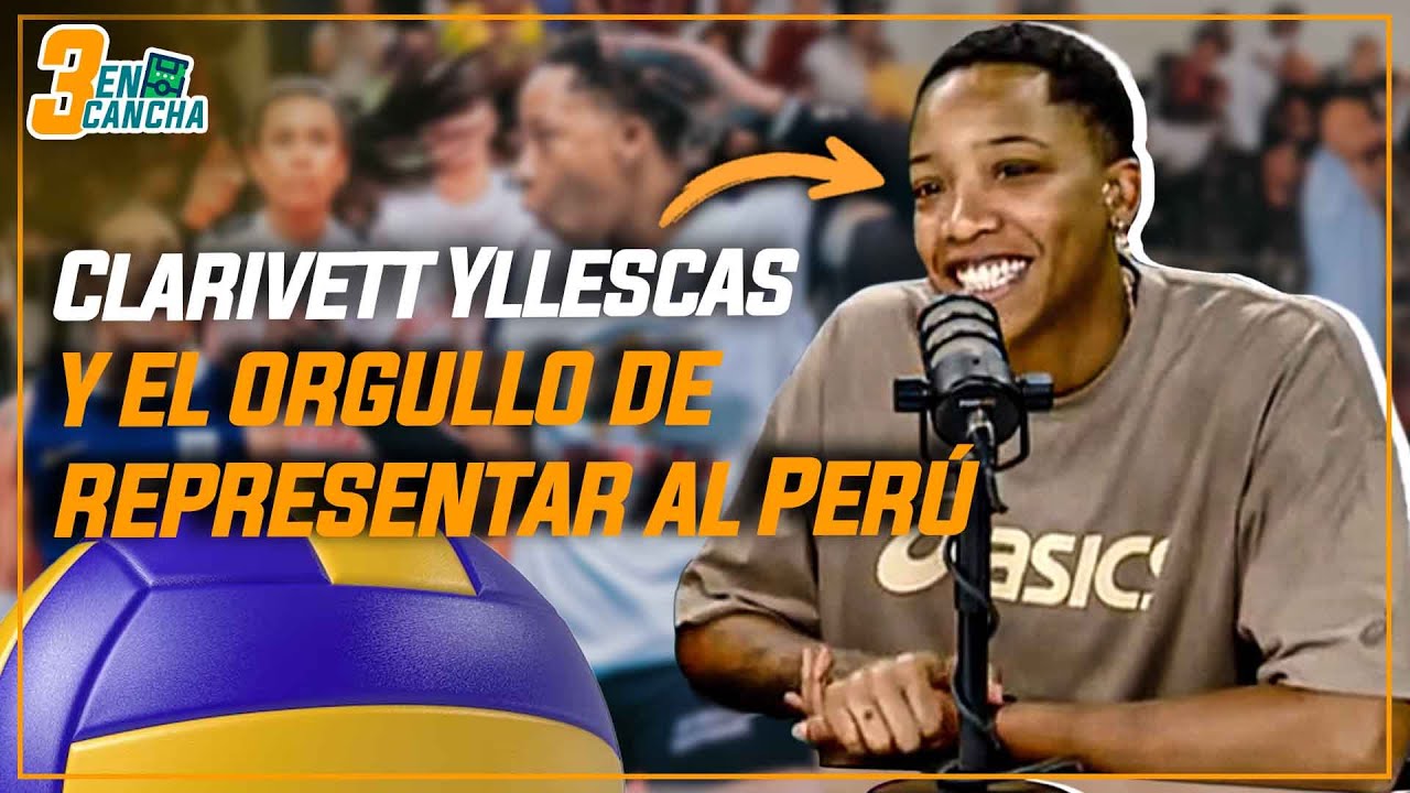 Clarivett Yllescas y el nivel top del vóley mundial   | SEGMENTO #3ENCANCHA
