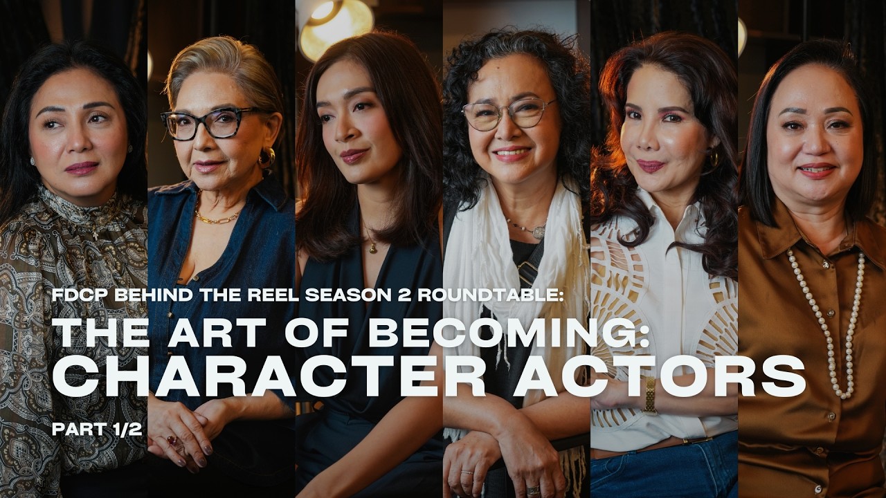 THE ART OF BECOMING: CHARACTER ACTORS 1/2 | Behind The Reel: The FDCP Roundtable Discussions