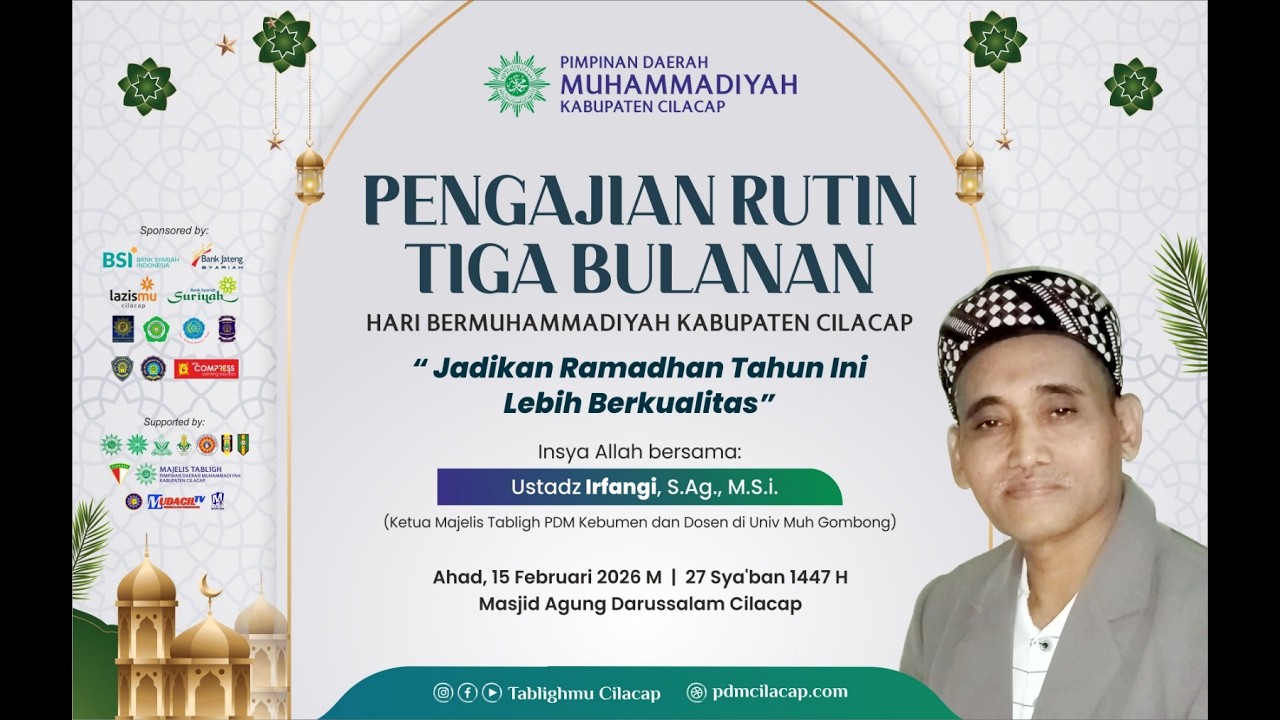 PENGAJIAN 3 BULANAN PDM KAB.CILACAP -  USTADZ IRFANGI, S.Ag.,M.S.i.