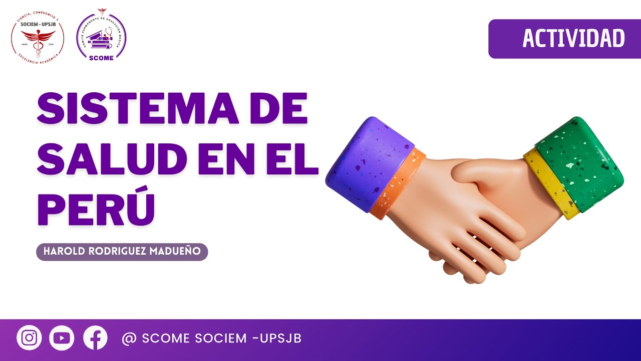 SISTEMA DE SALUD EN EL PERÚ | SCOME SOCIEM-UPSJB 2023