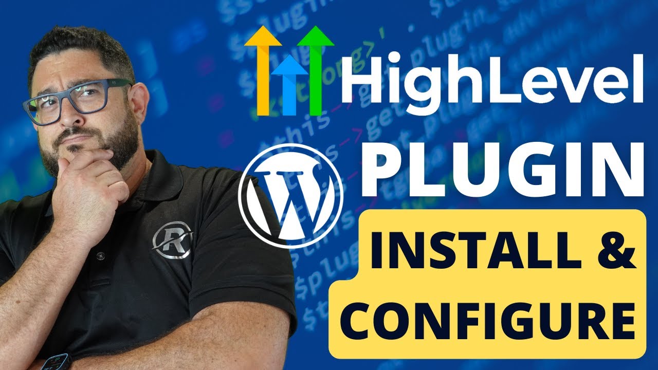 Step-by-Step Guide: Installing & Maximizing the GoHighLevel Plugin in WordPress