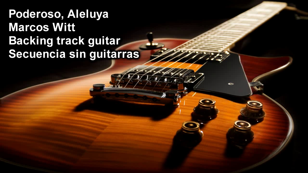 Backing track guitar Marcos Witt Poderoso Aleluya Secuencia original