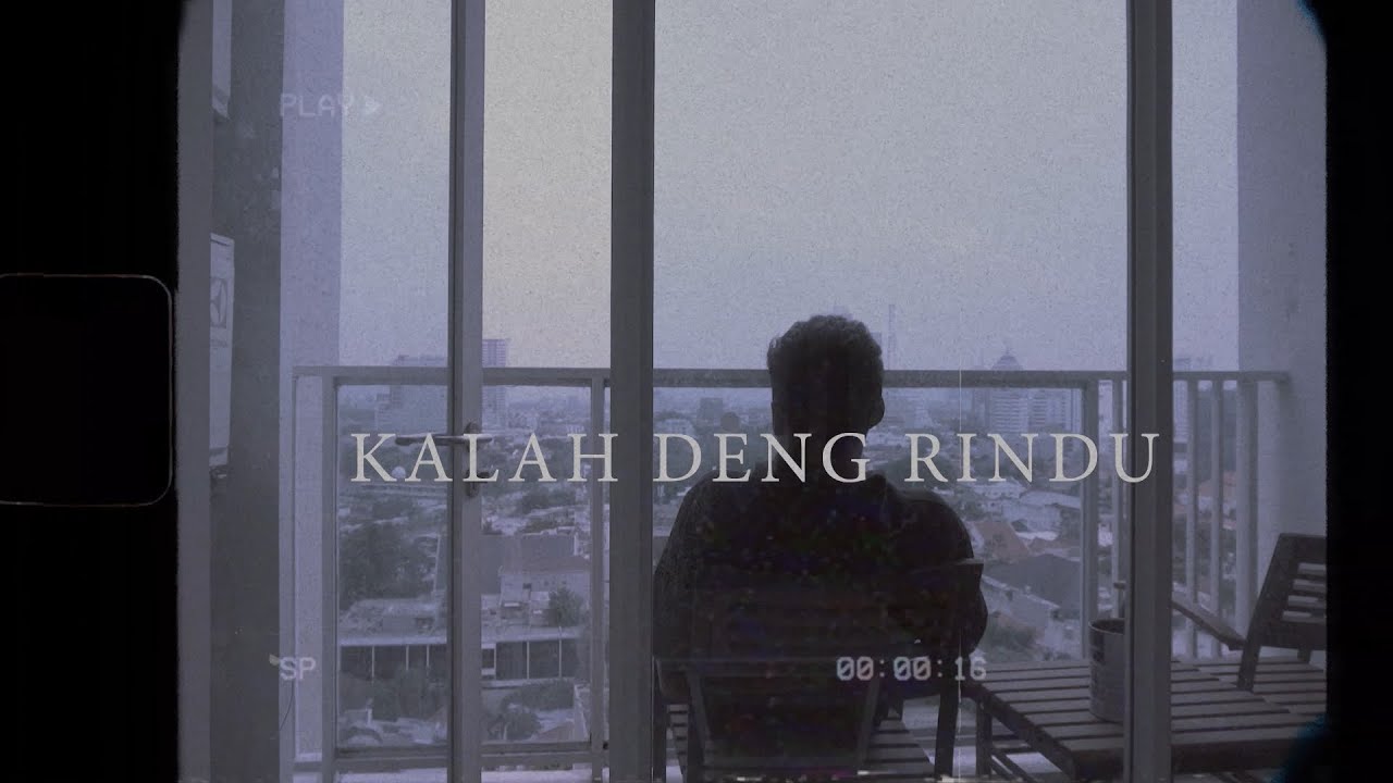 Kalah Deng Rindu (Official Music Video) (Ft.Theresia Tharob)