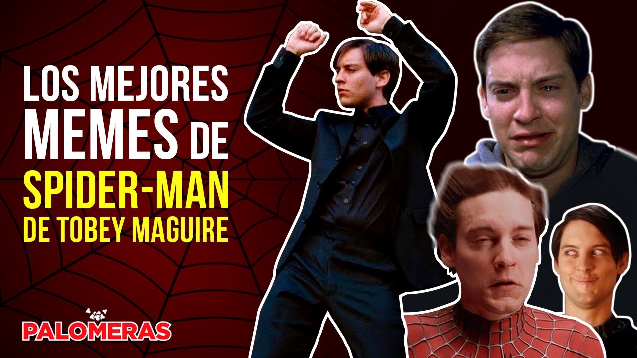 TODOS LOS MEMES DE TOBEY MAGUIRE SPIDER-MAN 1, 2 Y 3
