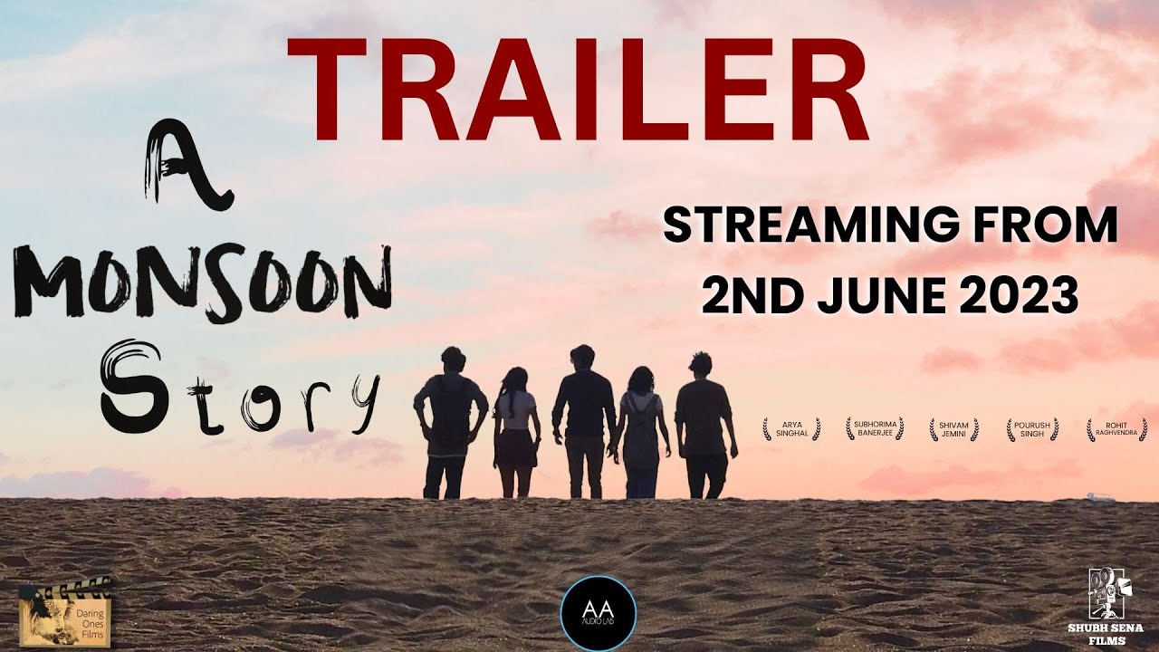 A Monsoon Story - WEB SERIES - Official Trailer - 2023