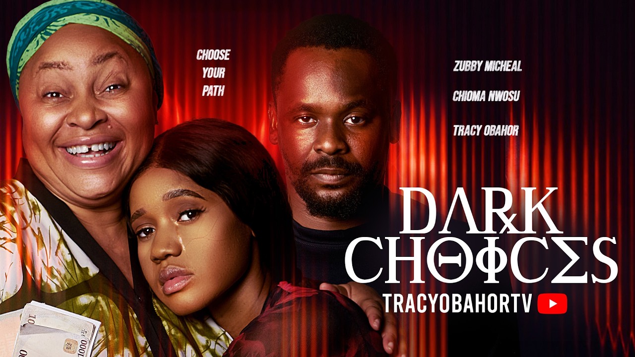 DARK CHOICES - ZUBBY MICHEAL, GEHGEH, CHIOMA NWOSU, CHARLES INOGIE, TRACY OBAHOR (2026 LATEST MOVIE)