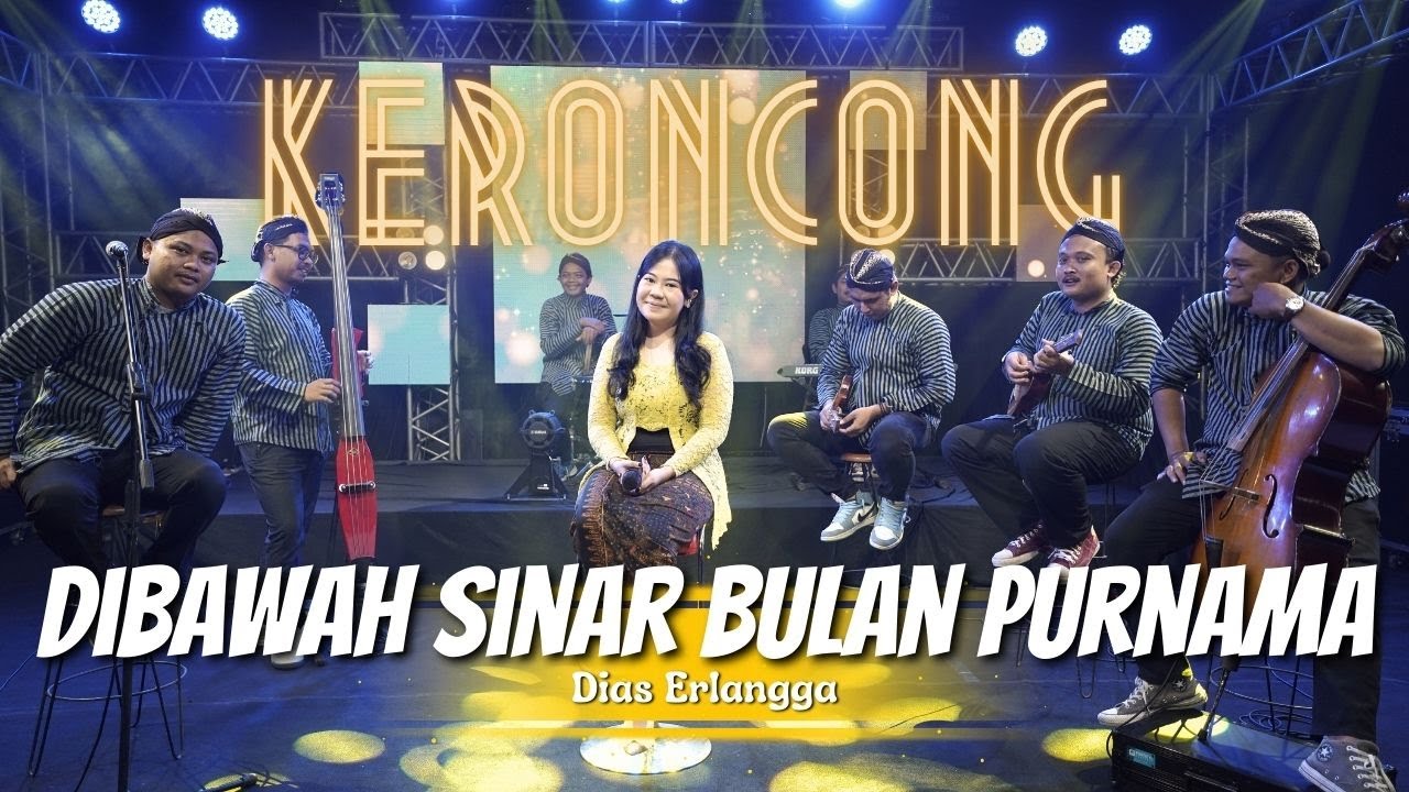 DIBAWAH SINAR BULAN PURNAMA - DIAS ERLANGGA - KERONCONG