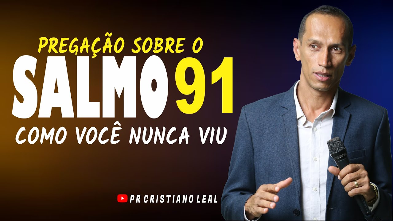 PREGAÇÃO SOBRE O SALMOS 91