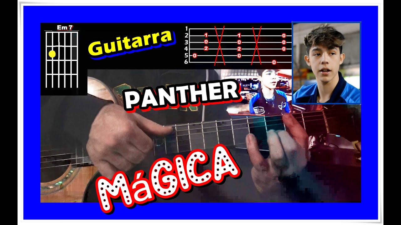 PANTHER - MÁGICA (GUITARRA) Notas y acordes TUTO Tabs