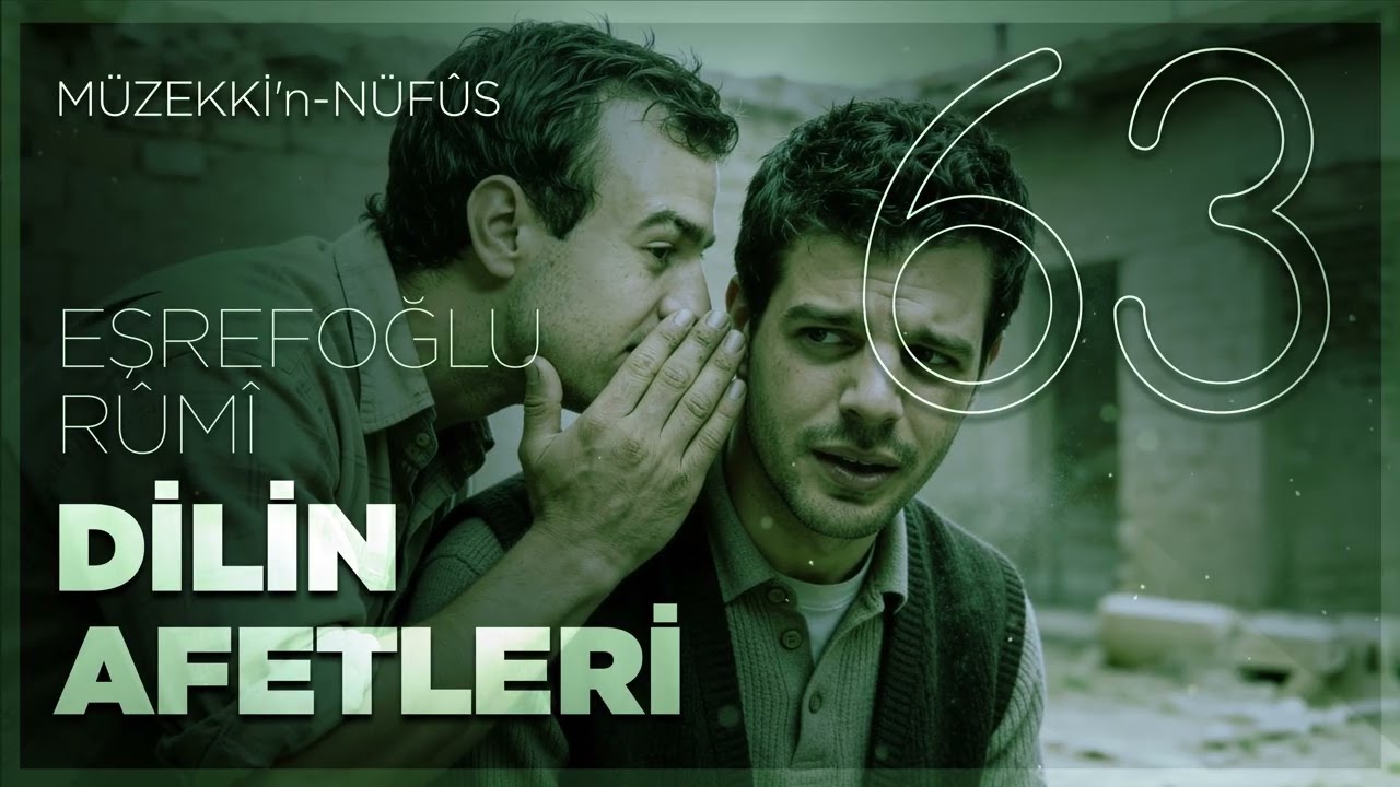 Dilin Afetleri - Müzekkin Nüfus - 63.Bölüm - 🎧 Sesli Kitap