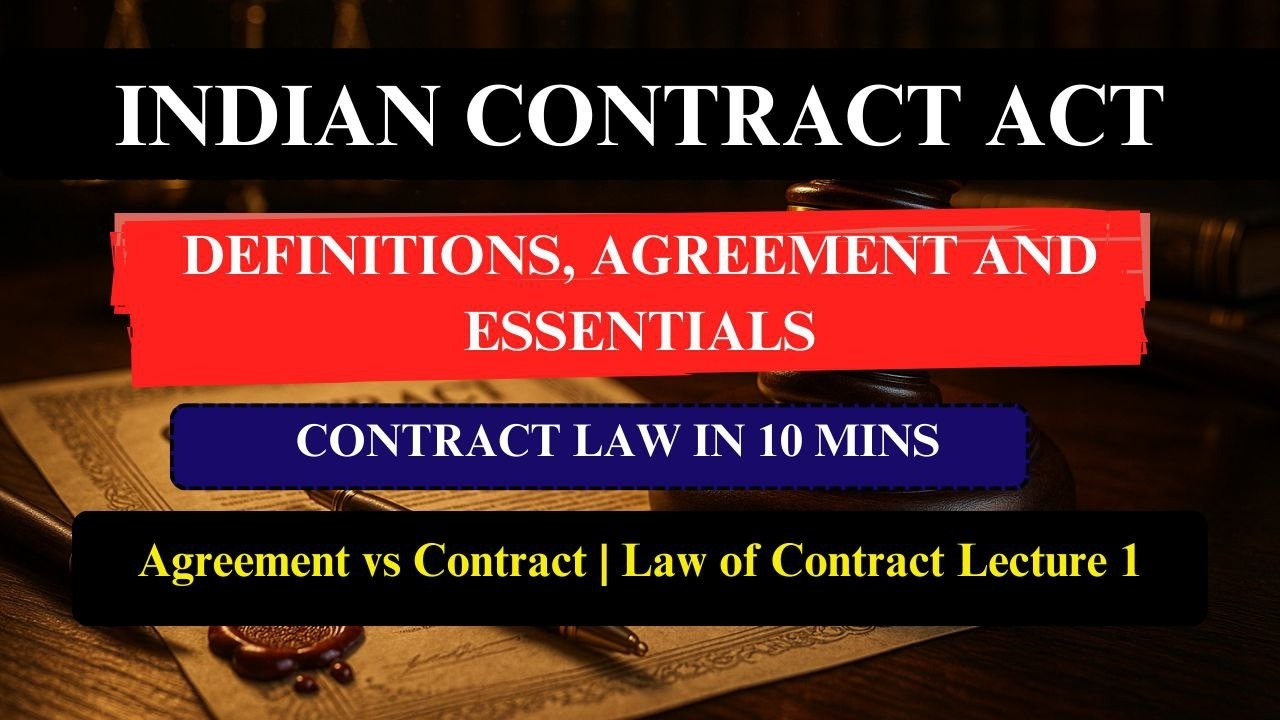 Contract Law : Meaning, Agreement vs Contract, Essentials | Indian Contract Act 1872 Explained