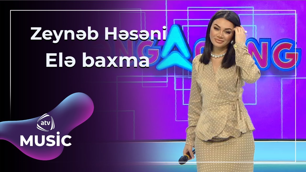 Elə baxma - Zeynəb Həsəni