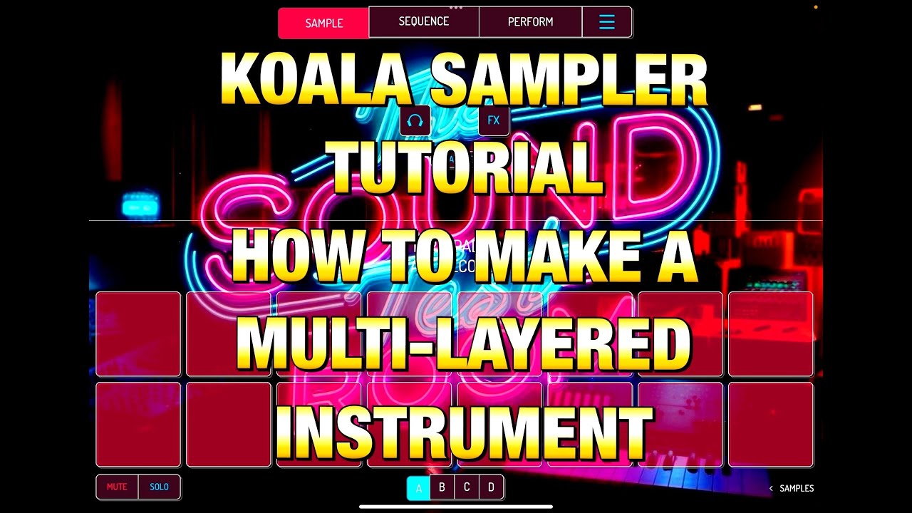 Koala Sampler Tutorial - How To Make Multi-Layered Instruments From Any Samples