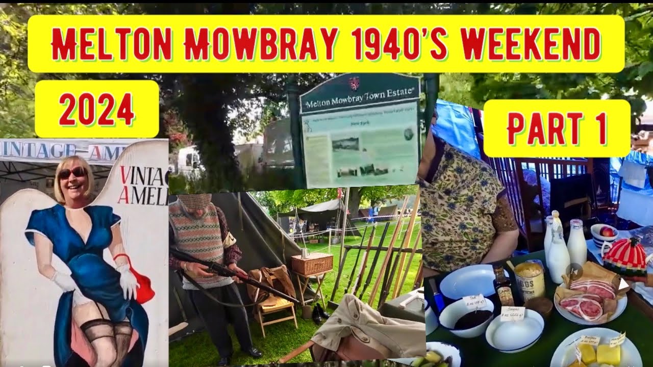 Melton Mowbray 1940's Weekend 11th May 2024 part one