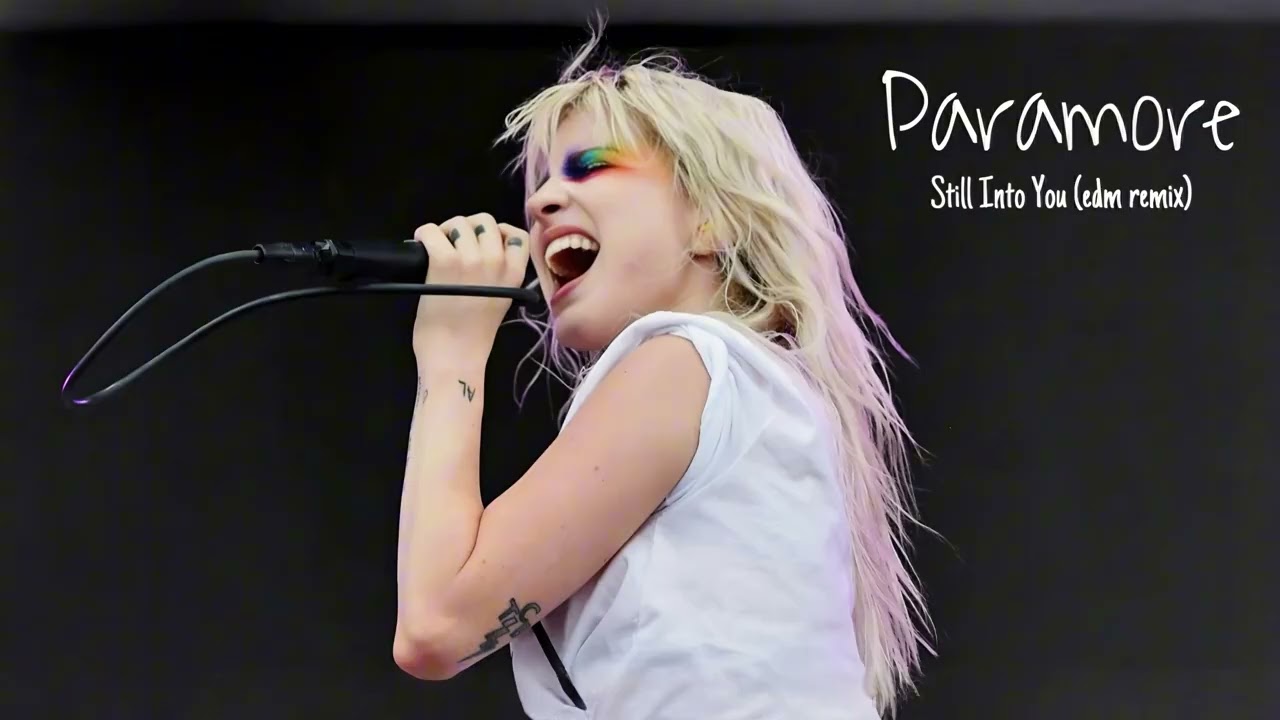 Paramore - Still Into You (edm remix)