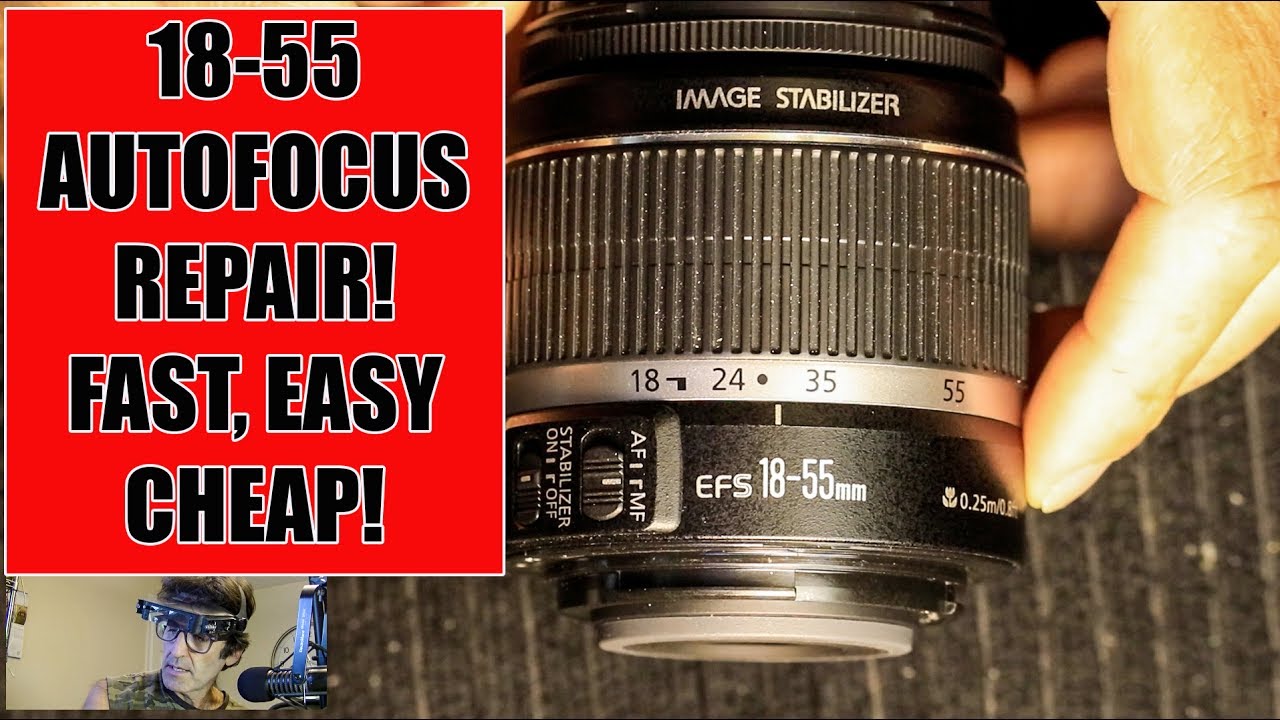 Canon Lens DIY Repair: 18-55MM F3.5-5.6 AutoFocus Not.....
