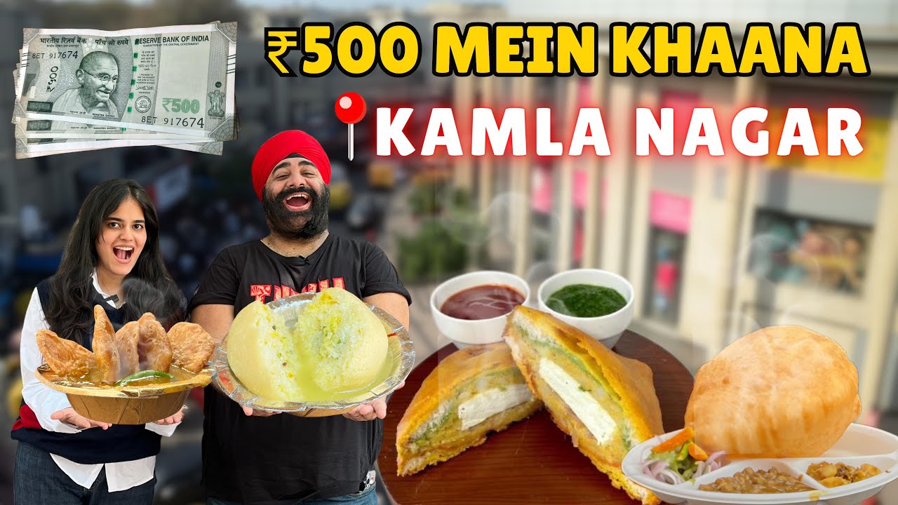 Can You REALLY Eat Kamla Nagar Food for 500 Rupees