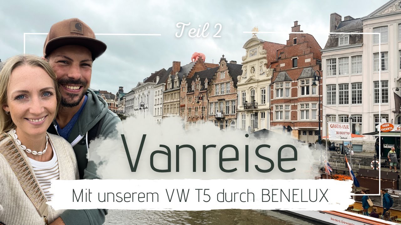 Vanreise BeNeLux Juli 2023 - Teil 2