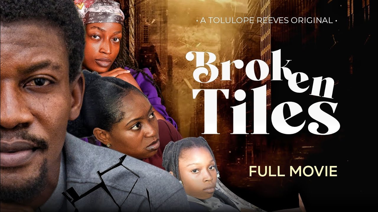 BROKEN TILES || UNKNOWN TASTE || LATEST GOSPEL MOVIE  || TOLULOPE REEVES OKEDIJI