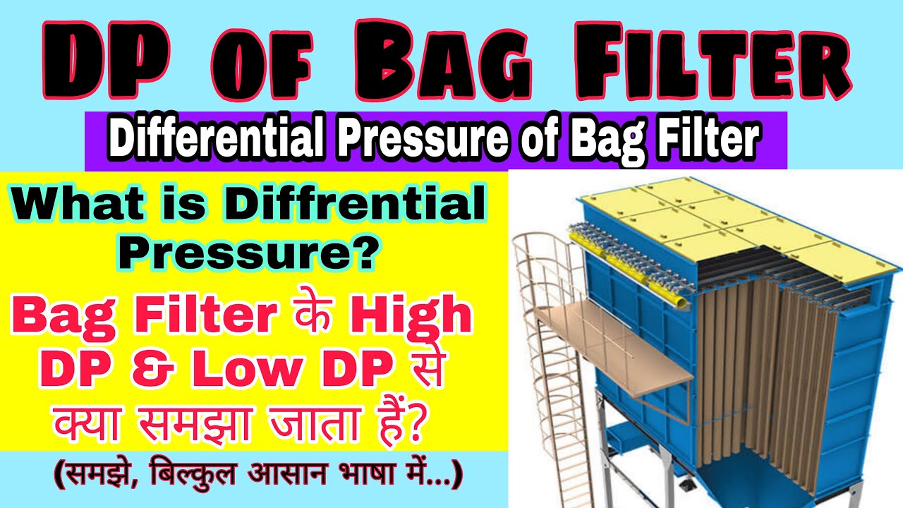 Bag Filter Differential Pressure / DP of Bag Filter or Fabric Filter / What is Differential Pressure